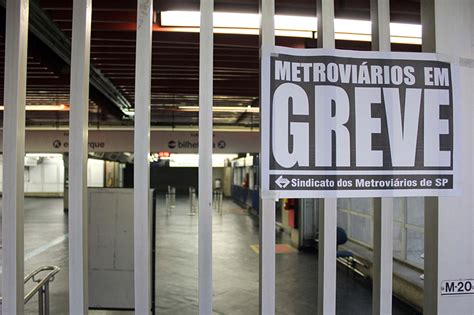 Greve No Metr De Sp Metrovi Rios Falam Em Nova Paralisa O No Dia