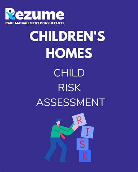 Children’s Homes Child Risk Assessment – Rezume Care Management Consultants