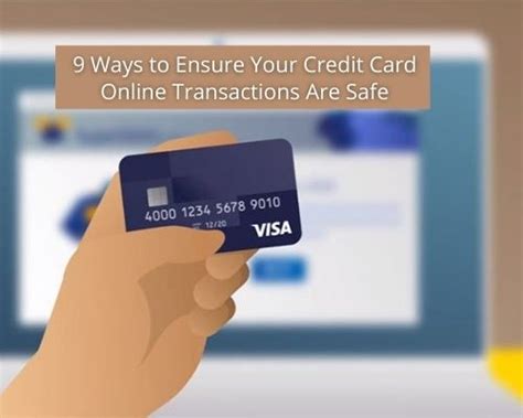 9 Ways To Ensure Your Credit Card Online Transactions Are Safe