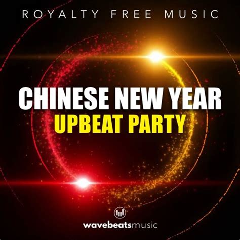 Listen to Chinese New Year (CNY) 2020 | Royalty Free Background Music ...