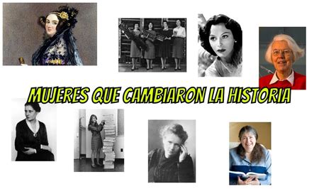 Mujeres Que Cambiaron La Historia Youtube