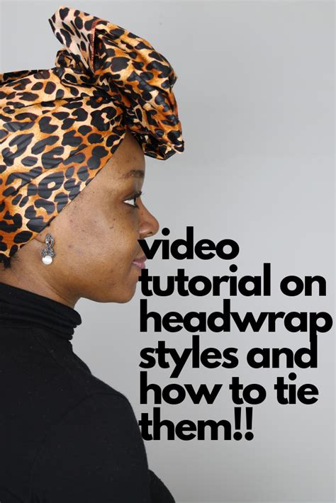 How To Tie Your African Head Wrap Head Wrap Styles And How To Tie Them African Head Scarf