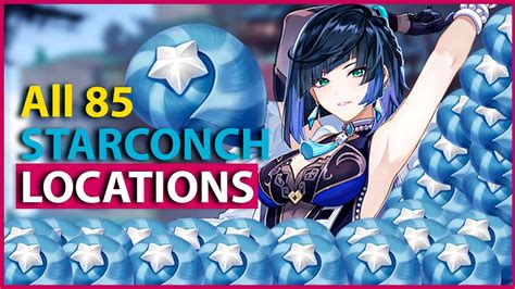 All 85 Starconch Locations Farming Route For Yelan 27 Starconch