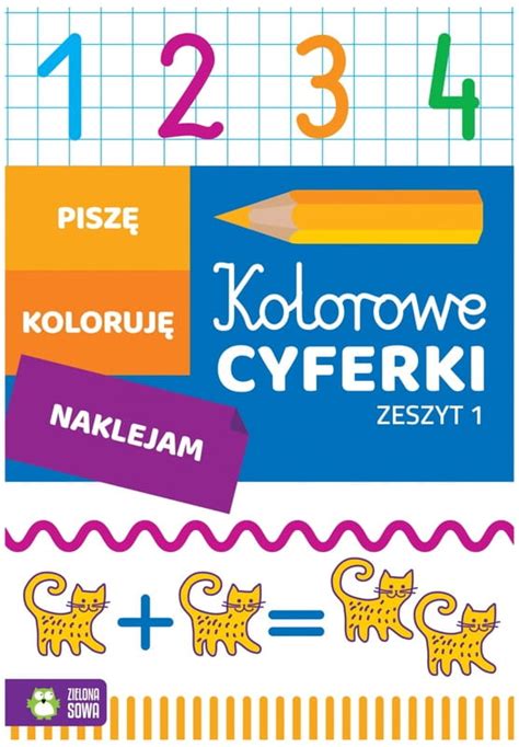 Ksi Ka Kolorowanka Cyferki Zeszyt Zielona Sowa Annmark Sklep