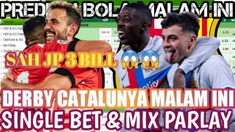 GIRONA VS BARCELONA LIGA SPANYOL MALAM INI PREDIKSI BOLA MIX PARLAY