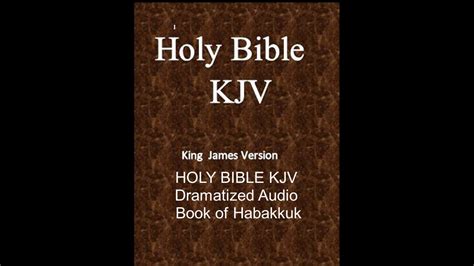 Habakkuk Old Testament Holy Bible Kjv Dramatized Audio Book Youtube