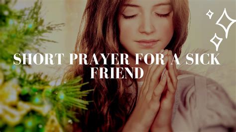 Short Prayer For A Sick Friend Youtube