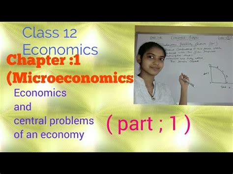 1 Central Problems Of An Economy Class 12 Microeconomics YouTube