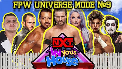 WWE 2K22 Universe Mode 9 NXT IN YOUR HOUSE NXT TAKE OVER IN