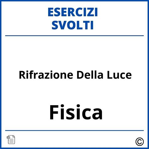 Esercizi Rifrazione Della Luce Soluzioni Svolti Pdf