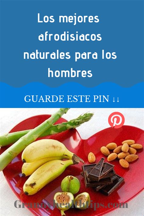 Descubre Cuales Son Los Afrodis Acos Naturales Para Hombres Alimentos