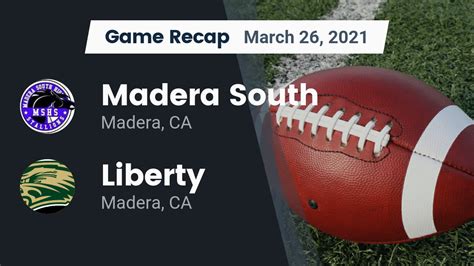 Madera South HS Football Video "Recap: Madera South vs. Liberty 2021 ...