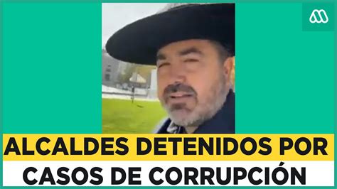 Alcaldes En Prisión Los Casos De Corrupción Que Golpean Los Municipios