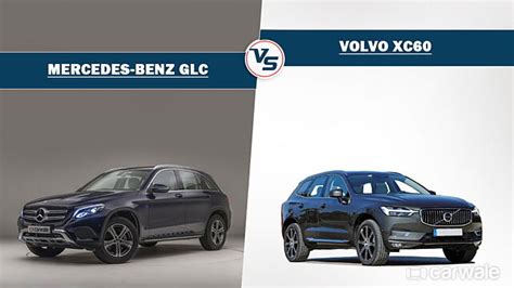 Spec Comparison Volvo Xc60 Vs Mercedes Benz Glc Carwale