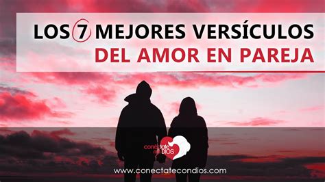 Descubre Los M S Bellos Textos De Amor De Pareja En La Biblia