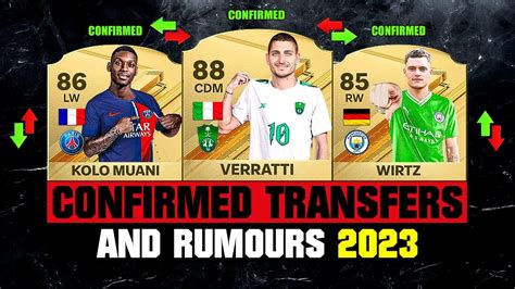 FIFA 24 NEW CONFIRMED TRANSFERS RUMOURS Ft Kolo Muani Verratti