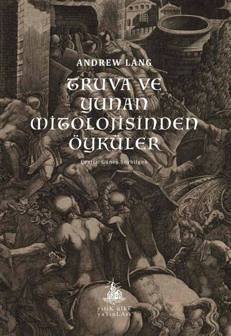 Truva ve Yunan Mitolojisinden Öyküler Andrew Lang 1000Kitap