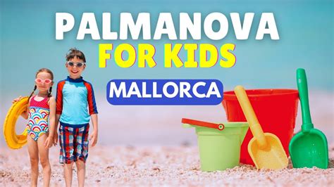 Things To Do In Palmanova For Kids Mallorca Majorca Spain Youtube