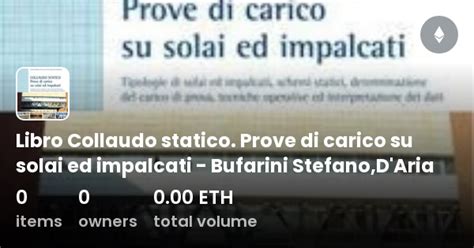 Libro Collaudo Statico Prove Di Carico Su Solai Ed Impalcati