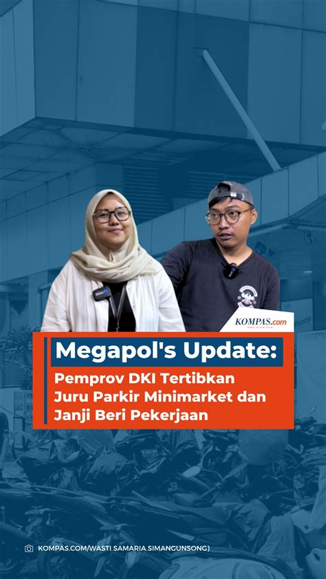 Video Pemprov DKI Tertibkan Juru Parkir Minimarket Dan Janji Beri