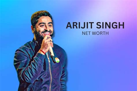 arijit singh net worth in 2021