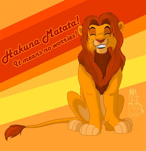 Hakuna Matata It Means No Worries By KingSimba On DeviantArt