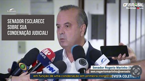 Senador Rog Rio Marinho Pl Rn Esclarece Acerca Da Condena O Judicial