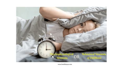 Psychophysiological Insomnia, Behavioral Insomnia of Childhood & DSPD ...