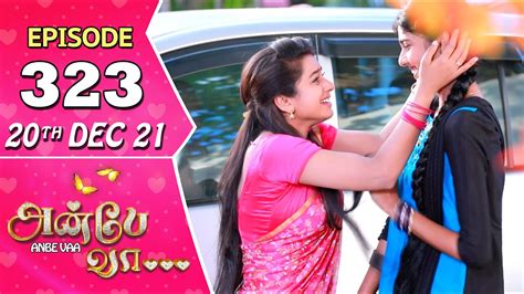 Anbe Vaa Serial Episode 323 20th Dec 2021 Virat Delna Davis