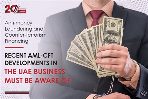 Recent AML CFT Developments In UAE Businesses Must Be Aware Of