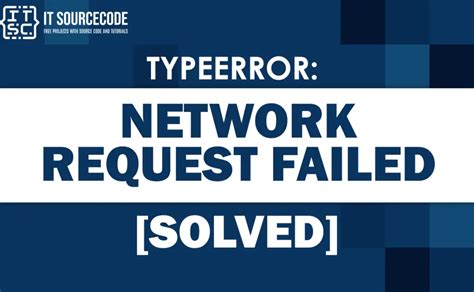 Typeerror Network Request Failed SOLVED