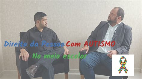 Direitos Da Pessoa Autismo No Meio Escolar Glauber Bohema YouTube