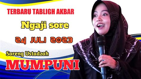 Pengajian Umum Juli Ngaji Sore Sareng Mumpuni Ceramah Ngapak