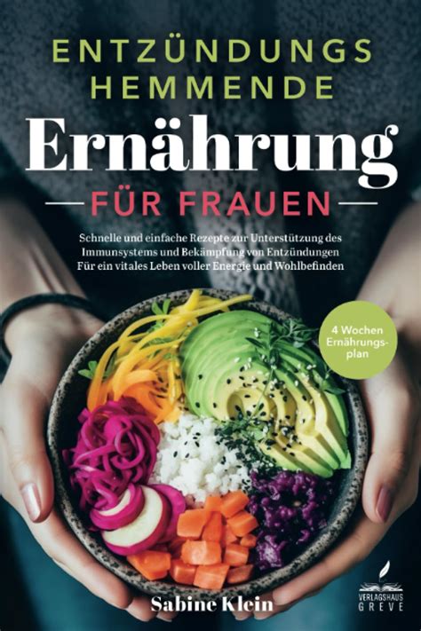 Entz Ndungshemmende Ern Hrung F R Frauen Schnelle Und Einfache Rezepte