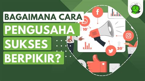 Bagaimana Cara Pengusaha Sukses Berpikir YouTube