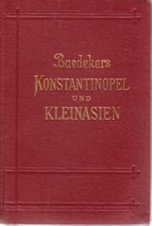 KONSTANTINOPEL Balkanstaaten Kleinasien Archipel Cypern Von Baedeker