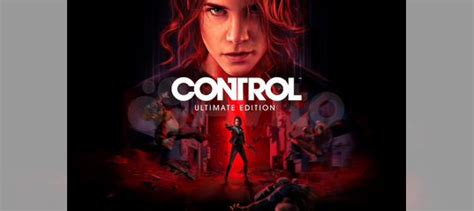 Control: Ultimate Edition PS4/PS5 на русском купить в Москве с ...