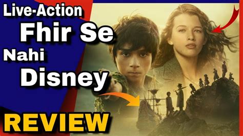 Peter Pan And Wendy Movie Review In Hindi Dubbed Disney Plus