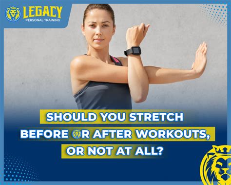 Should You Stretch Before Or After Workouts Or Not At All