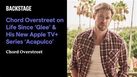 Chord Overstreet On Life Since Glee His New Apple TV Series