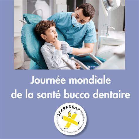 Journée mondiale de la santé bucco dentaire Sparadrap