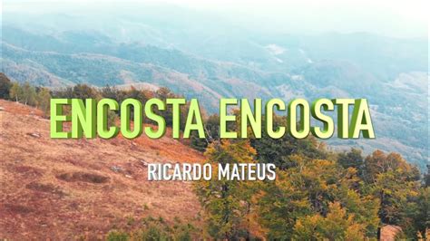 Ricardo Mateus Encosta Encosta Official Video Youtube