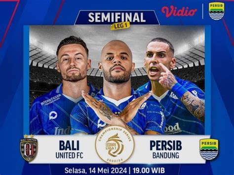 Link Live Streaming Bali United Vs Persib Bandung Leg Pertama Semifinal