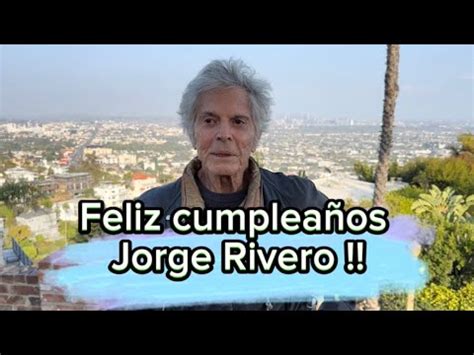 As Luce Jorge Rivero A Sus A Os Felicidades Youtube