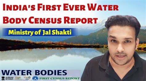 India s First Ever Water Body Census Report भरत क पहल जल नकय