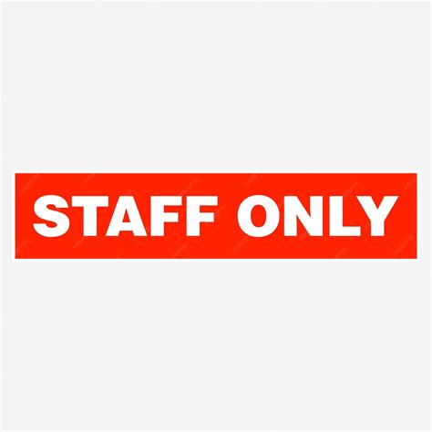 Premium Vector | Staff only label sign