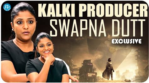 Kalki Producer Swapna Dutt Exclusive Interview With Prema Kalki 2898