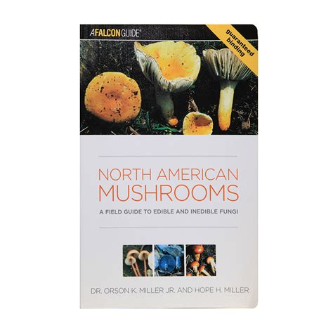 North American Mushrooms: A Field Guide To Edible And Inedible Fungi ...