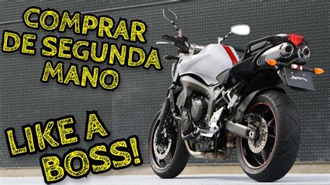 C Mo Comprar Una Moto De Segunda Mano Qu Debo Mirar Trucos Y