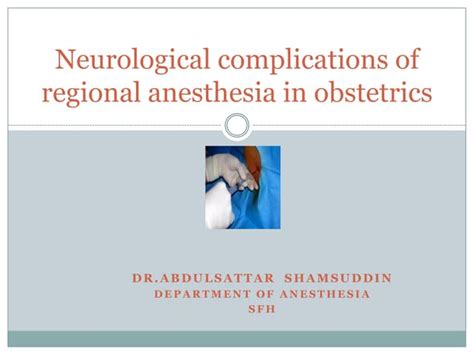 Neurological Complications Of Regional Anesthesia In Obstetrics Ppt Ppt